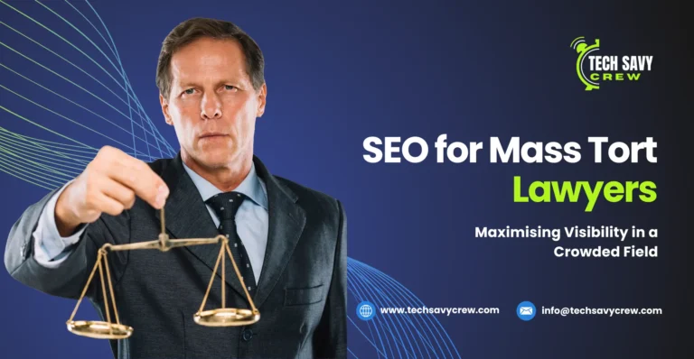 SEO For Mass Tort Lawyers